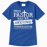 Funny This Pastor Has An Awesome Congregation Tall T-Shirt
