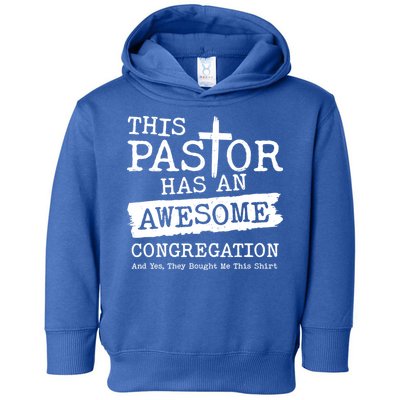 Funny This Pastor Has An Awesome Congregation Toddler Hoodie