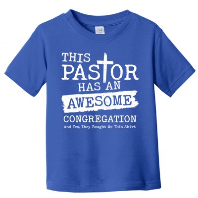 Funny This Pastor Has An Awesome Congregation Toddler T-Shirt