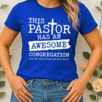 Funny This Pastor Has An Awesome Congregation Womens T-Shirt