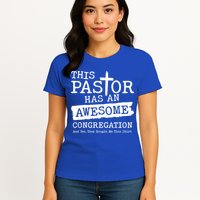 Funny This Pastor Has An Awesome Congregation Womens T-Shirt