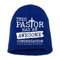 Funny This Pastor Has An Awesome Congregation Short Acrylic Beanie