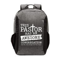 Funny This Pastor Has An Awesome Congregation Vector Backpack