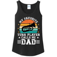 Favorite Tuba Player Dad Tuba Dad Of A Tuba Player Father Ladies Essential Tank