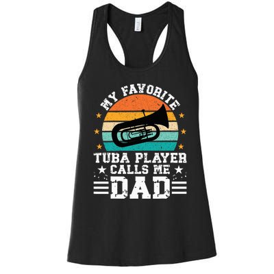 Favorite Tuba Player Dad Tuba Dad Of A Tuba Player Father Women's Racerback Tank