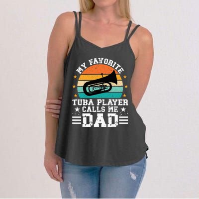 Favorite Tuba Player Dad Tuba Dad Of A Tuba Player Father Women's Strappy Tank