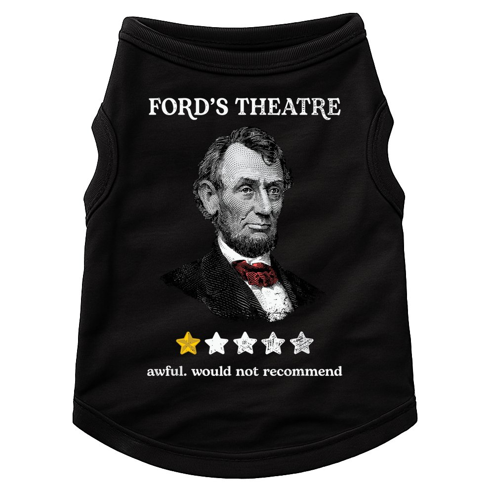 Fords Theater Presidential History Abe Lincoln Funny Doggie Tank