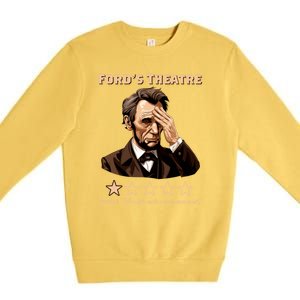 Fords Theater Presidential History Abe Lincoln Funny Premium Crewneck Sweatshirt