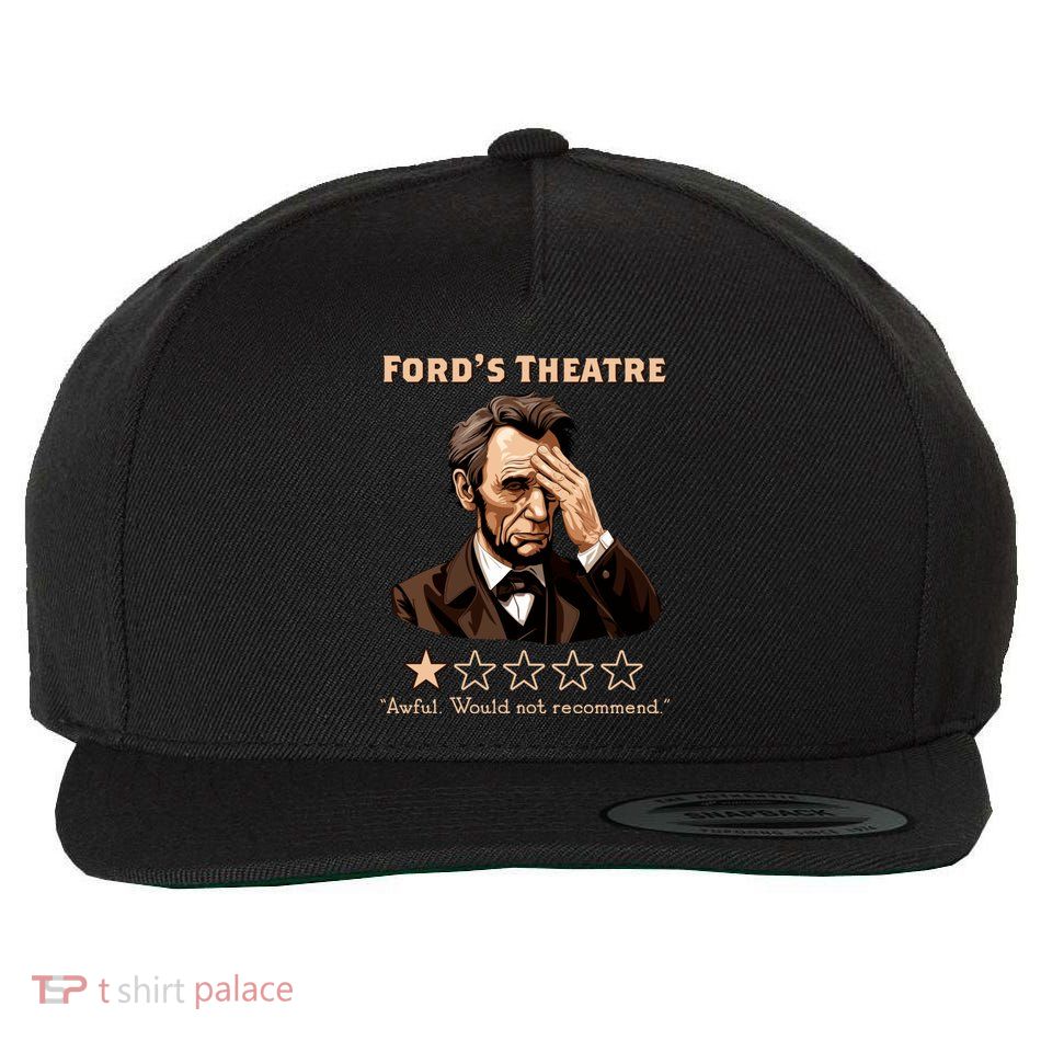 Fords Theater Presidential History Abe Lincoln Funny Wool Snapback Cap