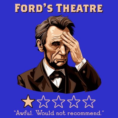 Fords Theater Presidential History Abe Lincoln Funny T-Shirt