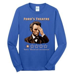 Fords Theater Presidential History Abe Lincoln Funny Tall Long Sleeve T-Shirt