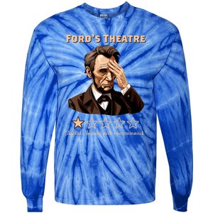 Fords Theater Presidential History Abe Lincoln Funny Tie-Dye Long Sleeve Shirt