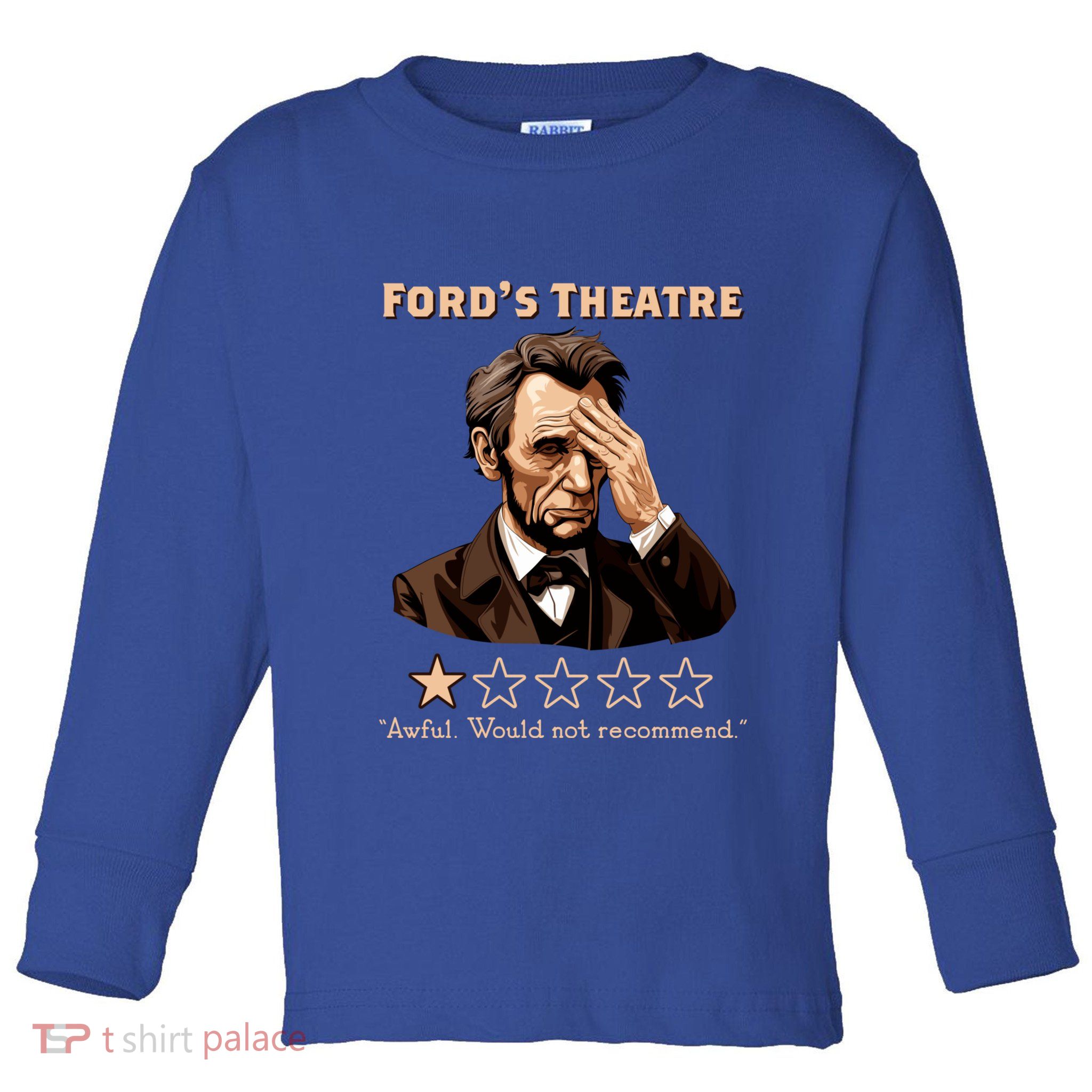 Fords Theater Presidential History Abe Lincoln Funny Toddler Long Sleeve Shirt