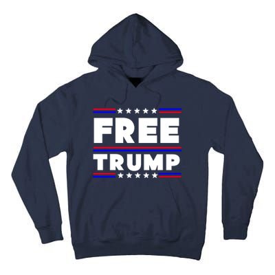 Free Trump Pro Donald Trump Election Tall Hoodie