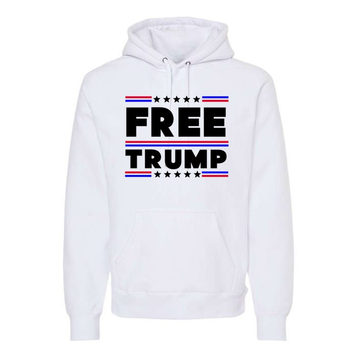 Free Trump Pro Donald Trump Election Premium Hoodie