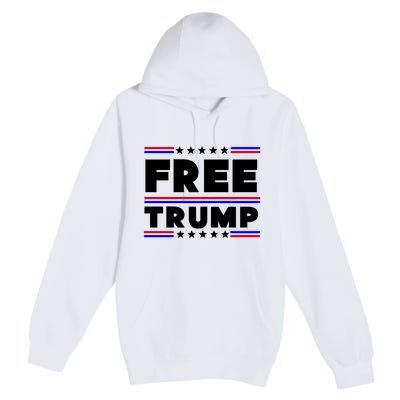 Free Trump Pro Donald Trump Election Premium Pullover Hoodie