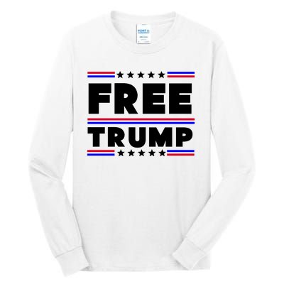 Free Trump Pro Donald Trump Election Tall Long Sleeve T-Shirt