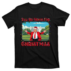 Funny Trump Pajamas ILl Be Home For Christmas Santa Xmas T-Shirt