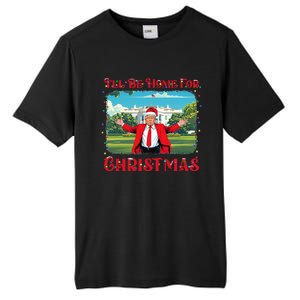 Funny Trump Pajamas ILl Be Home For Christmas Santa Xmas Tall Fusion ChromaSoft Performance T-Shirt