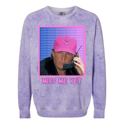 Funny Trump Pink Miss Me Yet Trump 2024 President 2024 Colorblast Crewneck Sweatshirt