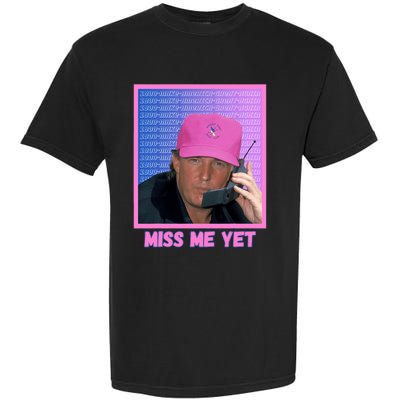 Funny Trump Pink Miss Me Yet Trump 2024 President 2024 Garment-Dyed Heavyweight T-Shirt