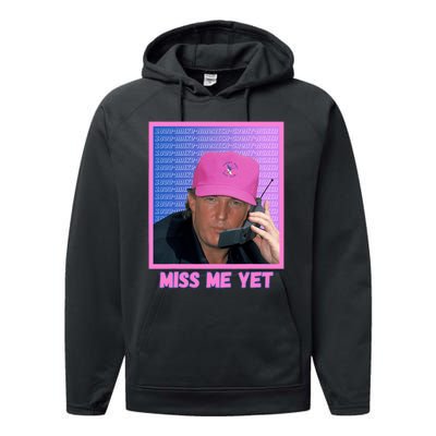 Funny Trump Pink Miss Me Yet Trump 2024 President 2024 Performance Fleece Hoodie