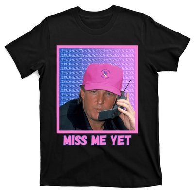 Funny Trump Pink Miss Me Yet Trump 2024 President 2024 T-Shirt