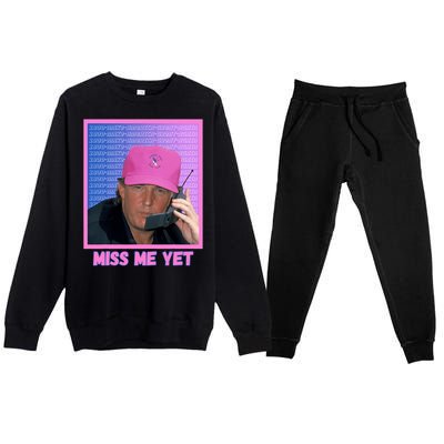 Funny Trump Pink Miss Me Yet Trump 2024 President 2024 Premium Crewneck Sweatsuit Set