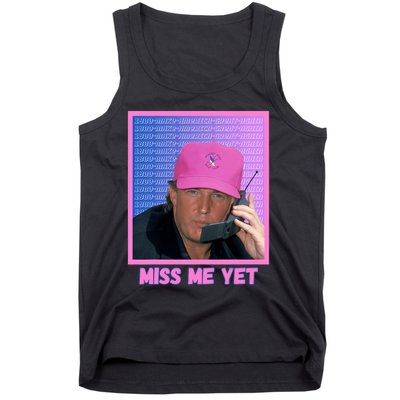 Funny Trump Pink Miss Me Yet Trump 2024 President 2024 Tank Top