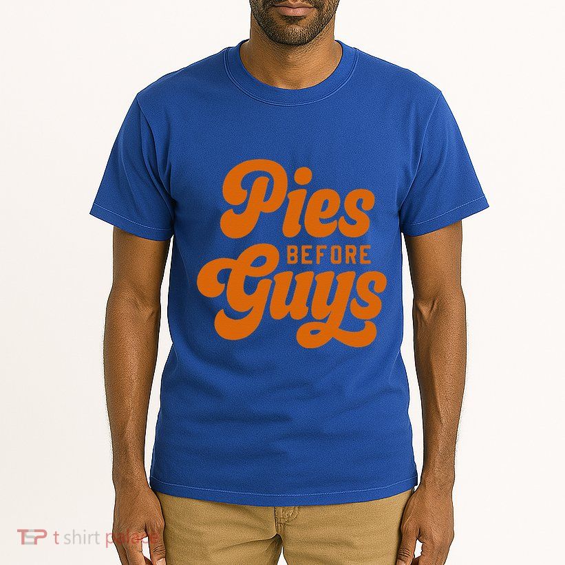 Funny Thanksgiving Pies Before Guys For Funny And Tall T-Shirt