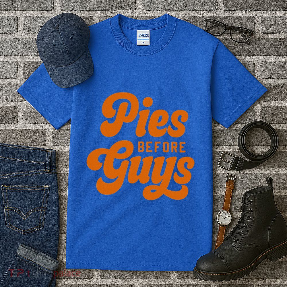 Funny Thanksgiving Pies Before Guys For Funny And Tall T-Shirt