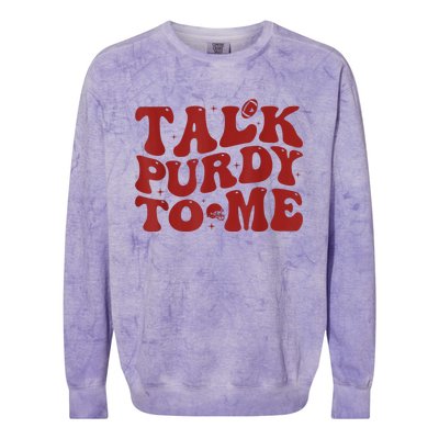 Funny Talk Purdy To Me Feeling Purdy Good Meme Colorblast Crewneck Sweatshirt