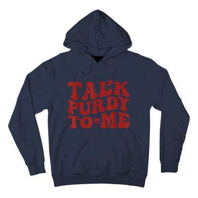 Funny Talk Purdy To Me Feeling Purdy Good Meme Tall Hoodie