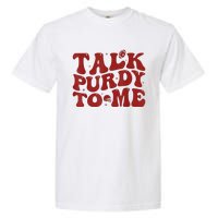 Funny Talk Purdy To Me Feeling Purdy Good Meme Garment-Dyed Heavyweight T-Shirt