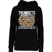 Funny Trumpet Player Saying Dinosaur Trumpets Are Essential Womens Funnel Neck Pullover Hood