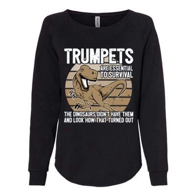 Funny Trumpet Player Saying Dinosaur Trumpets Are Essential Womens California Wash Sweatshirt