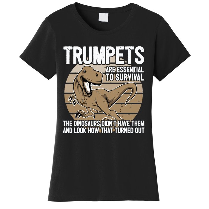 Funny Trumpet Player Saying Dinosaur Trumpets Are Essential Women's T-Shirt