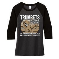 Funny Trumpet Player Saying Dinosaur Trumpets Are Essential Women's Tri-Blend 3/4-Sleeve Raglan Shirt