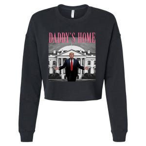 Funny Trump Pink Daddys Home  Trump 2024 Cropped Pullover Crew