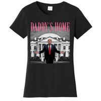 Funny Trump Pink Daddys Home  Trump 2024 Women's T-Shirt