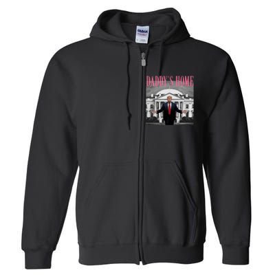 Funny Trump Pink Daddys Home  Trump 2024 Full Zip Hoodie