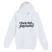 Fuck the Patriarchy Vintage Feminist ' right Premium Pullover Hoodie