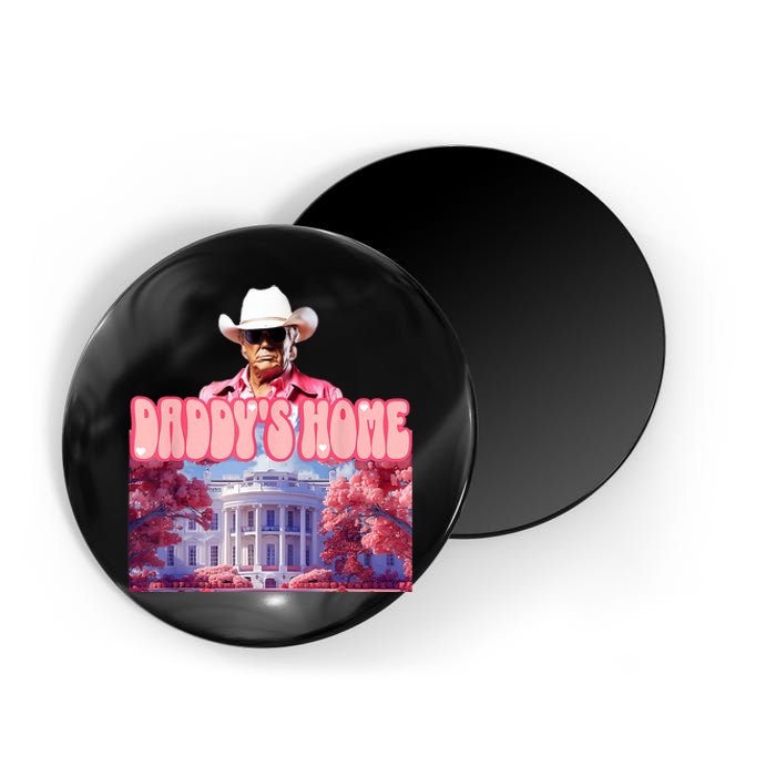 Funny Trump Pink Daddys Home  Trump 2024 Magnet