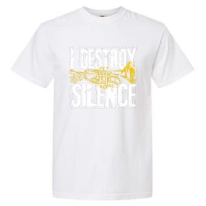 Funny Trumpet Player Marching Band Silence Destroyer Gift Garment-Dyed Heavyweight T-Shirt