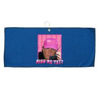 Funny Trump Pink Miss Me Yet Trump 2024 President 2024 Large Microfiber Waffle Golf Towel