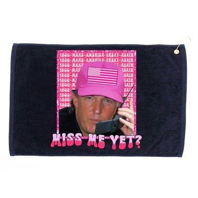 Funny Trump Pink Miss Me Yet Trump 2024 President 2024 Grommeted Golf Towel