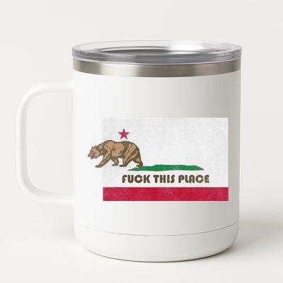 Fuck This Place California Republic Flag Funny The Bear 12 oz Stainless Steel Tumbler Cup