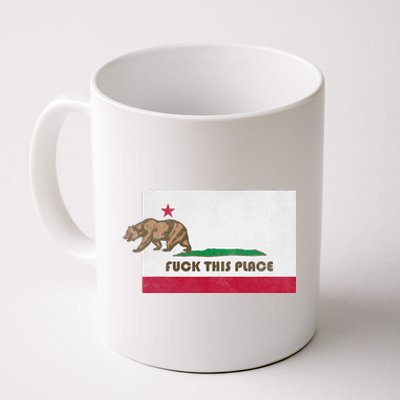 Fuck This Place California Republic Flag Funny The Bear Coffee Mug