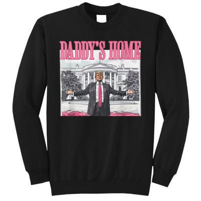 Funny Trump Pink Daddys Home  Trump 2024 Tall Sweatshirt