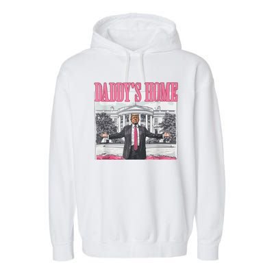 Funny Trump Pink Daddys Home  Trump 2024 Garment-Dyed Fleece Hoodie